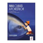 Inima curata a povestilor - Vigen Guroian