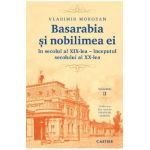 Basarabia si nobilimea ei in secolul al XIX-lea - inceputul secolului al XX-lea Vol.2 - Vladimir Morozan