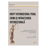 Drept international penal. Partea generala Vol.1 - Gheorghe Cosneanu