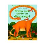 Prima mea carte cu dinozauri