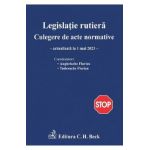 Legislatie rutiera. Culegere de acte normative Ed.24 Act.1 mai 2023 - Flavius Anghelache