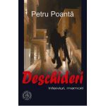 Deschideri. Interviuri, memorii - Petru Poanta