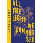 All the Light We Cannot See - Anthony Doerr