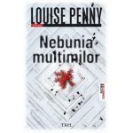Nebunia multimilor - Louise Penny
