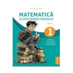 Matematica si explorarea mediului - Clasa 1 - Manual - Mirela Ilie, Marilena Nedelcu, Emilia Micloi, Nicoleta Traistaru
