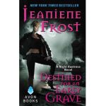 Destined for an Early Grave. Night Huntress #4 - Jeaniene Frost