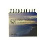 Calendar: 365 ganduri pentru o viata mai buna