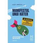 Manifestul unui hater - Alex Ionescu