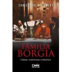eBook Familia Borgia. Crime, nepotism, coruptie - Christopher Hibbert
