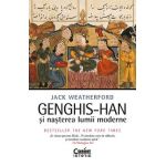 eBook Genghis-Han si nasterea lumii moderne - Jack Weatherford