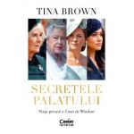 eBook Secretele Palatului. Viata privata a Casei de Windsor - Tina Brown