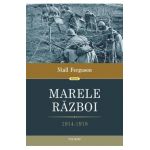eBook Marele Razboi. 1914-1918 - Niall Ferguson