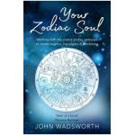 Your Zodiac Soul - John Wadsworth