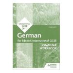 Edexcel International GCSE German Grammar Workbook Second Ed - Helen Kent