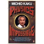Physics of the Impossible