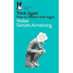 Think Again - Walter Sinnott-Armstrong