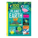 100 Things to Know About Planet Earth -