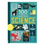 100 Things to Know About Science