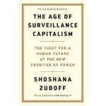 The Age of Surveillance Capitalism - Shoshana Zuboff