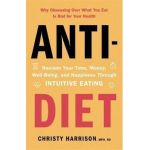 Anti-Diet - Christy Harrison