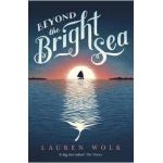Beyond the Bright Sea
