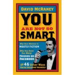 You are Not So Smart