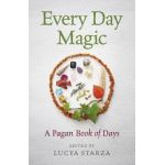 Every Day Magic - A Pagan Book of Days