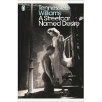 Streetcar Named Desire - Tennessee Williams