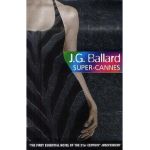 Super-Cannes - J G Ballard