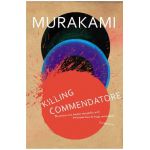 Killing Commendatore - Haruki Murakami