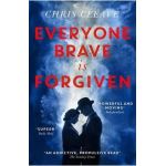 Everyone Brave is Forgiven