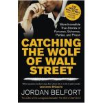 Catching the Wolf of Wall Street - Jordan Belfort