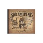 Illustrated Book of Bad Arguments