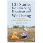 101 Stories for Enhancing Happiness and Well-Being