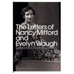 Letters of Nancy Mitford and Evelyn Waugh - Evelyn Nancy Mitford Waugh