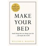 Make Your Bed - William McRaven