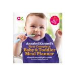 Annabel Karmel's New Complete Baby & Toddler Meal Planner -