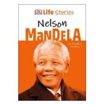 DK Life Stories Nelson Mandela - Stephen Krensky