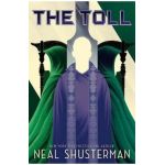 Toll - Neal Shusterman