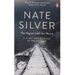 Signal and the Noise - Nate Silver