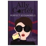 Heist Society: Perfect Scoundrels - Ally Carter