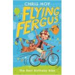 Flying Fergus 1: The Best Birthday Bike