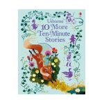 10 More Ten-Minute Stories