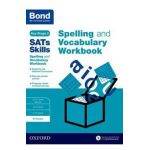 Bond SATs Skills: Spelling and Vocabulary Workbook