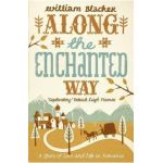 Along the Enchanted Way - William Blacker