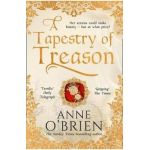 Tapestry of Treason - Anne O'Brien
