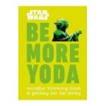 Star Wars Be More Yoda