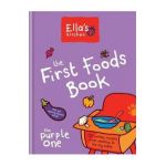 Ella's Kitchen: The First Foods Book