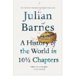 History Of The World In 10 1/2 Chapters - Julian Barnes