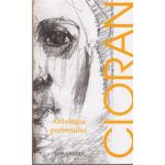 Antologia portretului | Emil Cioran